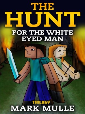 cover image of The Hunt for the White Eyed Man Trilogy